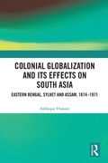 Bild: Colonial Globalization and its Effects on South Asia - Routledge India