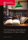 Cover: The Routledge International Handbook on Max Weber - Routledge