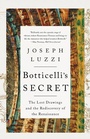 Cover: Botticelli's Secret - W. W. Norton & Company