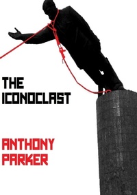 Enlarge image Cover: The Iconoclast - Lulu.com