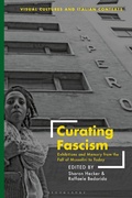 Cover: Curating Fascism - Bloomsbury Visual Arts