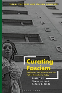 Enlarge image Cover: Curating Fascism - Bloomsbury Visual Arts