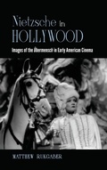 Cover: Nietzsche in Hollywood - State University of New York Press