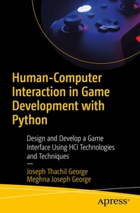 Enlarge image Cover: Human-Computer Interaction in Game Development with Python - APress