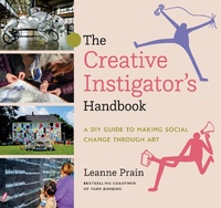 Enlarge image Cover: The Creative Instigator's Handbook - Arsenal Pulp Press
