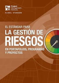 Enlarge image Cover: The Standard for Risk Management in Portfolios, Programs, and Projects (SPANISH) - Project Management Institute