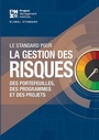 Cover: The Standard for Risk Management in Portfolios, Programs, and Projects (FRENCH) - Project Management Institute