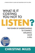 Cover: What Is It Costing You Not to Listen? - Aviva Publishing