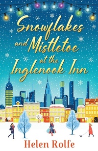 Abbildung von: Snowflakes and Mistletoe at the Inglenook Inn - Boldwood Books Ltd