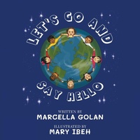 Enlarge image Cover: Let's Go and Say Hello - Marcella Golan