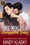 Cover: The Mogul's Unexpected Baby (True Love Classics) - True Love Classics