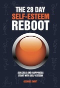 Cover: The 28 Day Self-Esteem Reboot - Bigger Brighter Bolder Publishing LTD