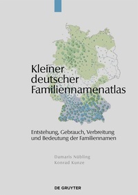 Abbildung von: Kleiner deutscher Familiennamenatlas - De Gruyter