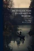 Cover: Die Ballade Vom Zuchthaus Zu Reading - Nabu Press