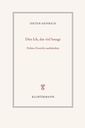 Bild: Dies Ich, das viel besagt - Vittorio Klostermann Verlag