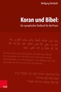 Bild: Koran und Bibel: Ein synoptisches Textbuch für die Praxis - Vandenhoeck & Ruprecht