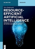 Cover: Resource-Efficient Artificial Intelligence - De Gruyter