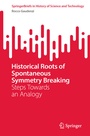 Cover: Historical Roots of Spontaneous Symmetry Breaking - Springer