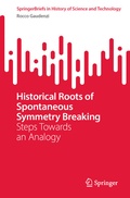 Cover: Historical Roots of Spontaneous Symmetry Breaking - Springer
