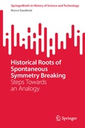 Cover: Historical Roots of Spontaneous Symmetry Breaking - Springer