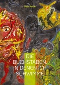 Cover: Die Buchstaben, in denen ich schwimme - BoD - Books on Demand