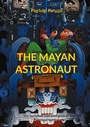 Cover: The Mayan Astronaut - Books on Demand