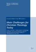 Cover: Main Challenges for Christian Theology Today - Lit Verlag