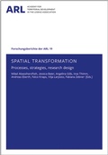 Cover: Spatial transformation - processes, strategies, research designs - ARL - Akademie f&uuml;r Raumentwicklung in der Leibniz-Gemeinschaft