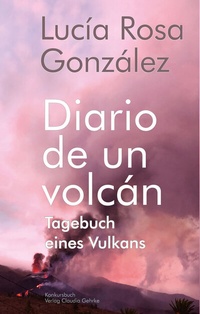 Abbildung von: Tagebuch eines Vulkans - Diario de un volcán - konkursbuch