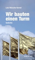 Cover: Wir bauten einen Turm - verlag am park