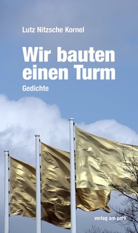 Enlarge image Cover: Wir bauten einen Turm - verlag am park