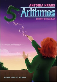Enlarge image Cover: Arithmos - Der Ruf der Zahlen - Knabe Verlag Weimar