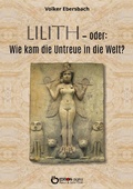 Cover: Lilith - oder: Wie kam die Untreue in die Welt? - EDITION digital