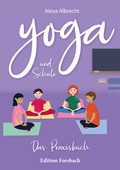 Cover: Yoga und Schule - Edition Forsbach