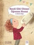 Cover: Kendi Gibi Olmayi &Ouml;grenen Noona ve Sihirli Silgi - 1001 Cicek Kitaplar