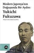 Cover: Modern Japonyanin Dogusunda Bir Aydin Yukichi Fukuzawa - Vakifbank K&uuml;lt&uuml;r Yayinlari