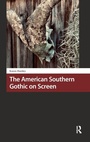 Cover: The American Southern Gothic on Screen - Amsterdam University Press