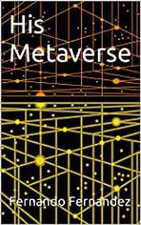 Enlarge image Cover: His Metaverse - Fernando Fernandez