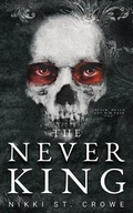 Cover: The Never King - Blackwell House LLC