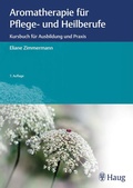 Bild: Aromatherapie f&uuml;r Pflege- und Heilberufe - Karl F. Haug