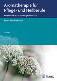Abbildung von: Aromatherapie für Pflege- und Heilberufe - Karl F. Haug