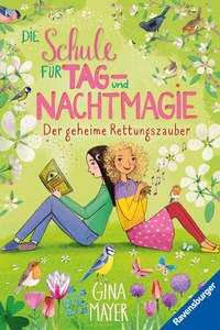 Enlarge image Cover: Die Schule für Tag- und Nachtmagie, Band 4 - Der geheime Rettungszauber - Ravensburger