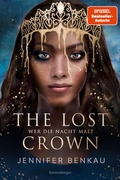 Cover: The Lost Crown, Band 1: Wer die Nacht malt (Epische Romantasy von SPIEGEL-Bestsellerautorin Jennifer Benkau) - Ravensburger