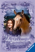 Cover: Pferdefl&uuml;sterer-M&auml;dchen, Band 5 - Pferdefl&uuml;sterer-M&auml;dchen, Band 5: Die zweite Chance - Ravensburger