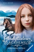 Cover: Pferdefl&uuml;sterer-Academy, Band 11 - Verborgene Gef&uuml;hle - Ravensburger