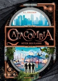 Cover: Catacombia, Band 3: H&uuml;ter der Flamme (spannendes Fantasy-Abenteuer ab 10 Jahren) - Ravensburger