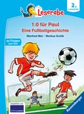 Cover: Leserabe 2. Lesestufe - 1:0 f&uuml;r Paul - Eine Fu&szlig;ballgeschichte - Ravensburger
