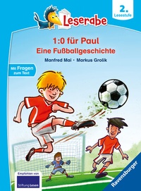 Abbildung von: Leserabe 2. Lesestufe - 1:0 für Paul - Eine Fußballgeschichte - Ravensburger