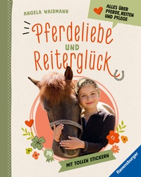 Abbildung von: Pferdeliebe und Reiterglück - Ravensburger