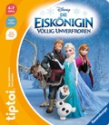 Cover: tiptoi&reg; Die Eisk&ouml;nigin - V&ouml;llig unverfroren - Ravensburger